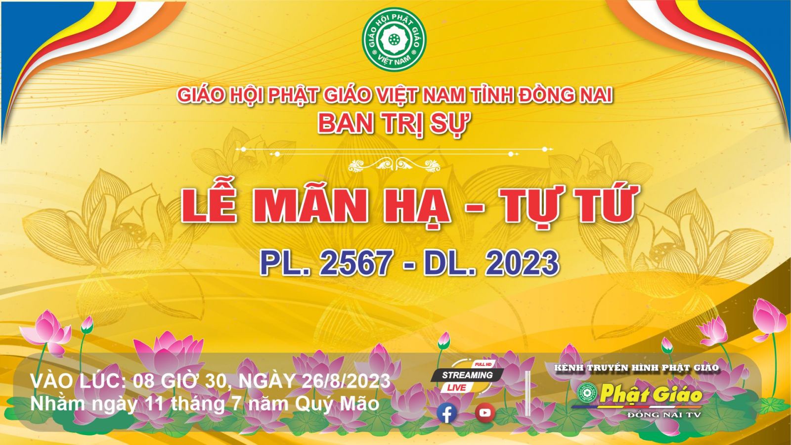 Trực tiếp: Ban Trị sự GHPGVN tỉnh Đồng Nai trang nghiêm tổ chức Lễ Mãn Hạ - Tự Tứ PL 2567 - DL 2023