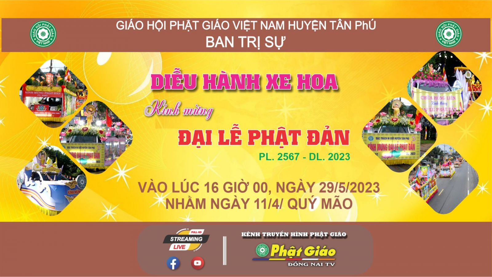 Tân Phú: Ban Trị sự GHPGVN huyện tổ chức Diễu Hành Xe Hoa Kính mừng Đại lễ Phật Đản PL. 2567 - DL. 2023