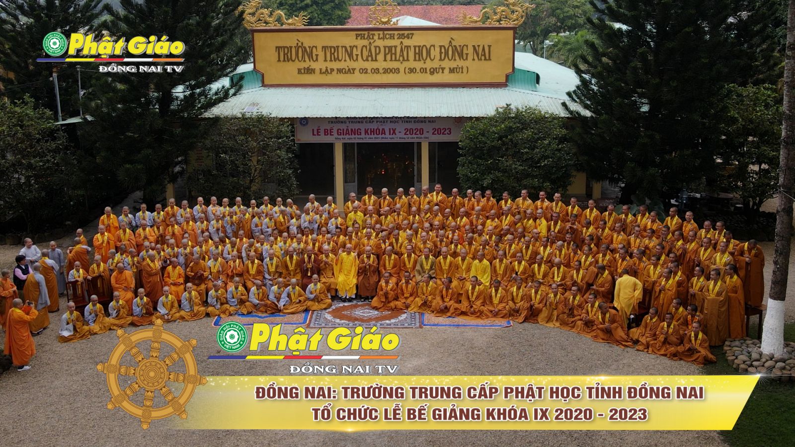 [Video] Đồng Nai: Trường Trung Cấp Phật Học tỉnh Đồng Nai - tổ chức lễ Bế giảng khóa IX 2020 - 2023