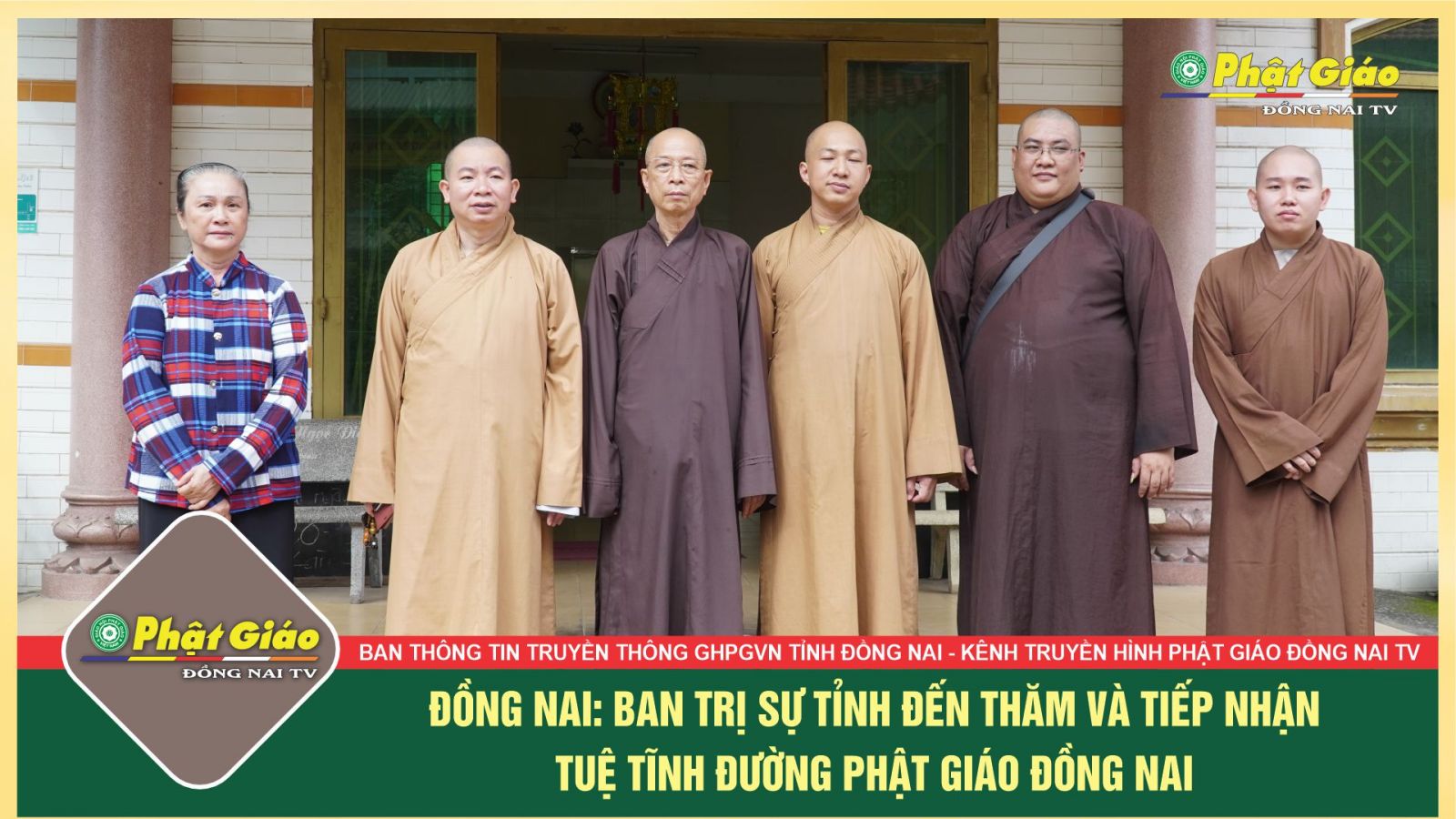 [Video] Đồng Nai: Ban Trị sự GHPGVN tỉnh đến thăm và tiếp nhận Tuệ Tĩnh đường Phật Giáo Đồng Nai