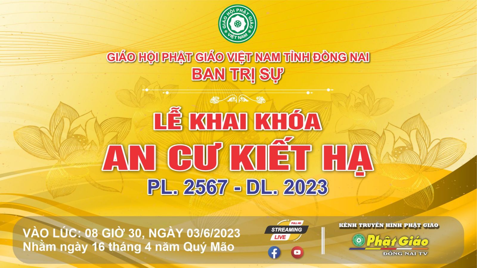 Trực tiếp: Ban Trị sự GHPGVN tỉnh Đồng Nai trang nghiêm tổ chức Lễ Khai Khóa - An Cư Kiết Hạ PL. 2567 - DL. 2023