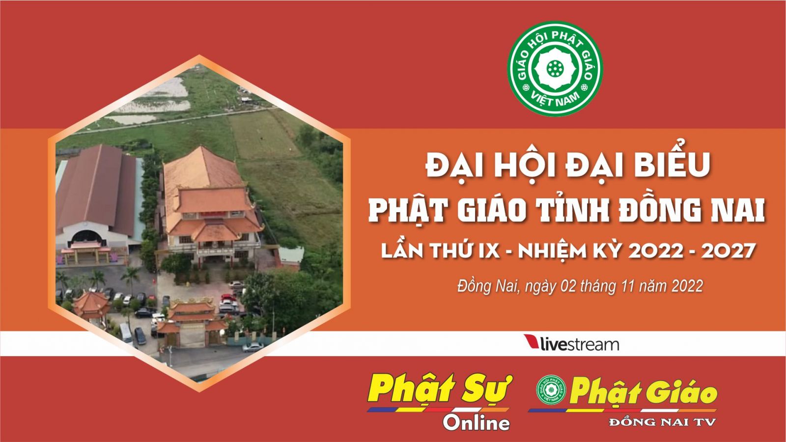 [Trực tiếp] Trang nghiêm tổ chức Đại hội Phật giáo tỉnh Đồng Nai - Lần thứ IX - NK (2022 - 2027)