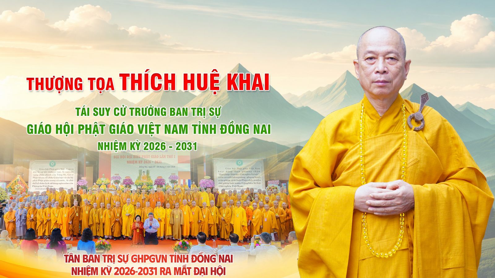 Đồng Nai: Thượng tọa Thích Huệ Khai - Tái Suy cử Trưởng Ban Trị sự Phật giáo tỉnh nhiệm kỳ 2026 - 2031