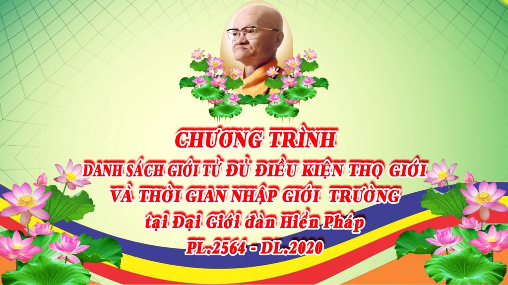 Bến Tre: Chương trình – Danh sách Giới Tử và thời gian nhập Giới trường Đại Giới Đàn Hiển Pháp năm 2020
