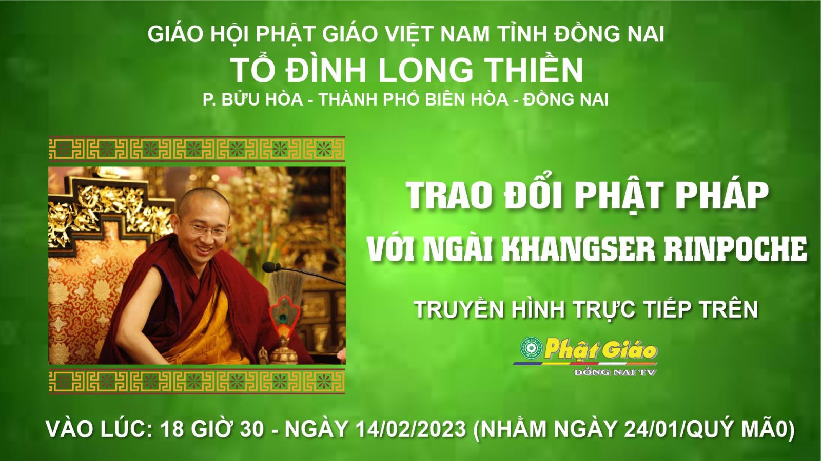 [Trực tiếp] Lễ Thuyết Giảng và Chúc Phúc của Ngài Khangser Rinpoche tại Tổ đình Long Thiền - Biên Hòa - Đồng Nai.